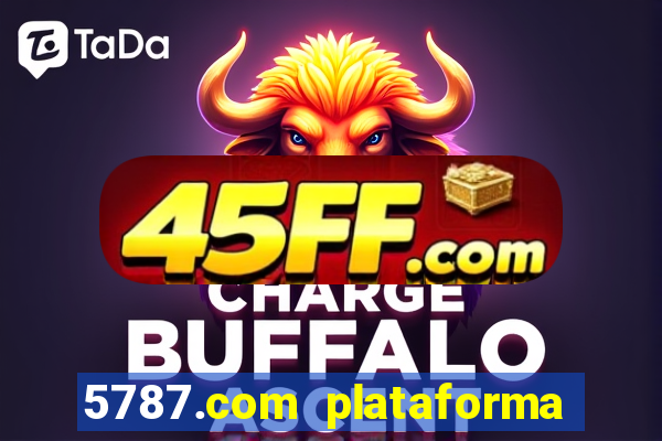 5787.com plataforma de jogos